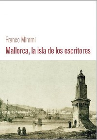 Cover Mallorca, la isla de los escritores