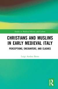 Cover Christians and Muslims in Early Medieval Italy