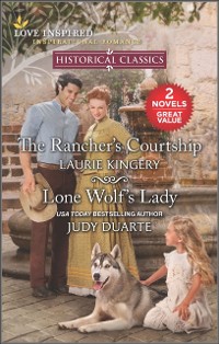 Cover Rancher's Courtship and Lone Wolf's Lady