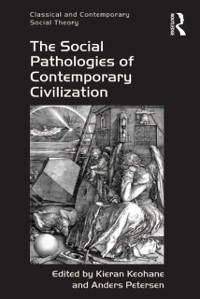 Cover The Social Pathologies of Contemporary Civilization