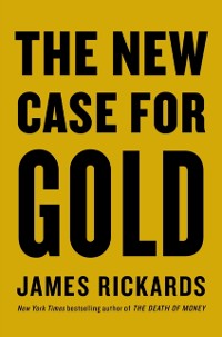 Cover The New Case for Gold