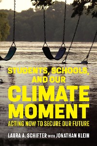 Cover Students, Schools, and Our Climate Moment