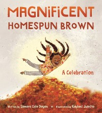 Cover Magnificent Homespun Brown: A Celebration