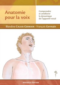 Cover Anatomie pour la voix (nouvelle édition)