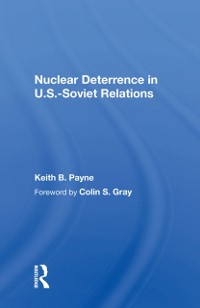 Cover Nuclear Deterrence In U.s.-soviet Relations