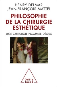 Cover La Philosophie de la chirurgie esthetique