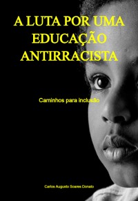 Cover A Luta Por Uma Educação Antirracista