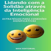 Cover Lidando com a Solidão através da Inteligência Emocional