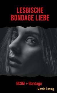 Cover Lesbische Bondage Liebe