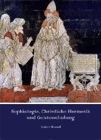 Cover Sophiologie, Christliche Hermetik und Geistesschulung