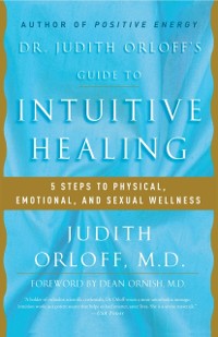 Cover Dr. Judith Orloff's Guide to Intuitive Healing