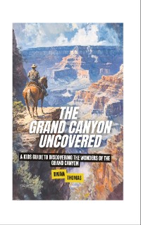 Cover The Grand Canyon Uncovered