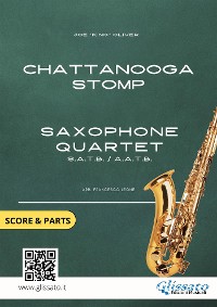 Cover Saxophone Quartet arrangement: Chattanooga Stomp (score & parts)