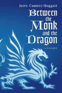 Cover Between the Monk and the Dragon