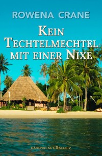 Cover Kein Techtelmechtel mit einer Nixe