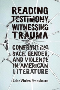 Cover Reading Testimony, Witnessing Trauma