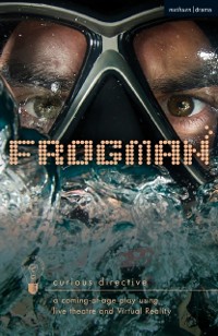 Cover Frogman: a coming-of-age play using live theatre and Virtual Reality