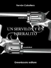 Cover Un servilón y un  liberalito