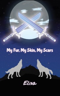 Cover My Fur, My Skin, My Scars