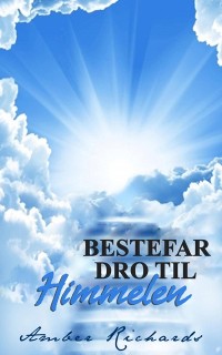 Cover Bestefar Dro Til Himmelen