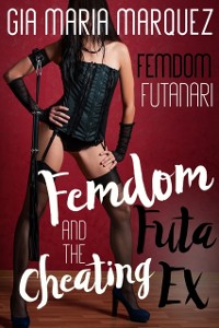 Cover Femdom Futa and the Cheating Ex