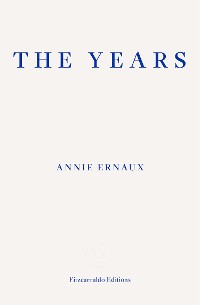 Cover The Years – WINNER OF THE 2022 NOBEL PRIZE IN LITERATURE