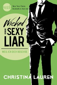 Cover Wicked Sexy Liar - Weil ich dich begehre