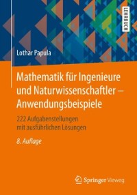 Cover Mathematik für Ingenieure und Naturwissenschaftler - Anwendungsbeispiele