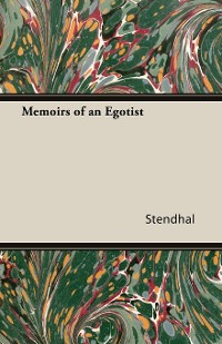 Cover Memoirs of an Egotist