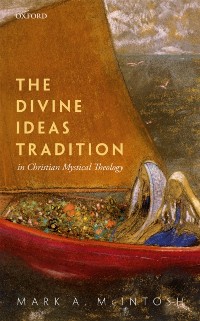 Cover Divine Ideas Tradition in Christian Mystical Theology