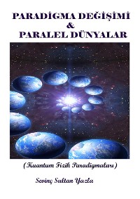 Cover Paradigma Değisimi & Paralel Dünyalar