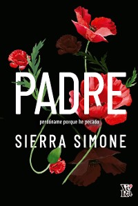 Cover Padre, perdóname porque he pecado