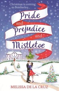 Cover Pride and Prejudice and Mistletoe: a feel-good rom-com to fall in love with this Christmas