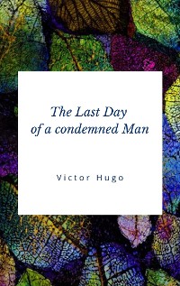 Cover The Last Day of a condemned Man