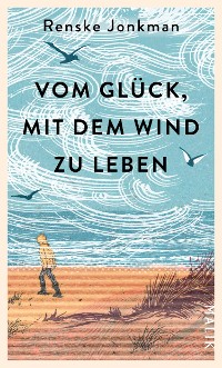 Cover Vom Glück, mit dem Wind zu leben