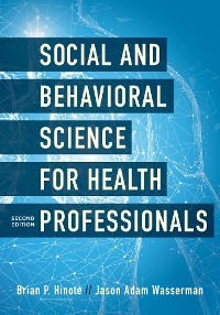 Cover Social and Behavioral Science for Health Professionals