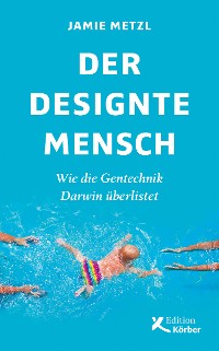 Cover Der designte Mensch