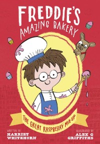 Cover Freddie's Amazing Bakery: The Great Raspberry Mix-Up