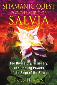 Cover Shamanic Quest for the Spirit of Salvia