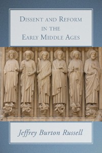 Cover Dissent and Reform in the Early Middle Ages