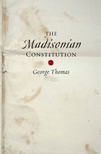 Cover Madisonian Constitution