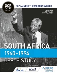Cover OCR GCSE History Explaining the Modern World: South Africa 1960 1994
