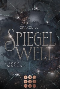 Cover Das Orakel der Spiegelwelt (Die Spiegelwelt-Trilogie 3)
