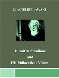 Cover Dumitru Stăniloae and His Philocalical Vision