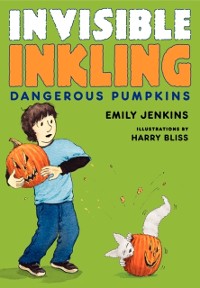 Cover Invisible Inkling: Dangerous Pumpkins