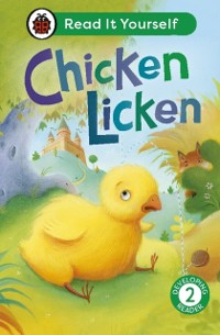 Cover Chicken Licken: Read It Yourself - Level 2 Developing Reader