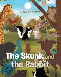 Cover The Skunk and the Rabbit