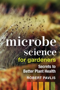 Cover Microbe Science for Gardeners