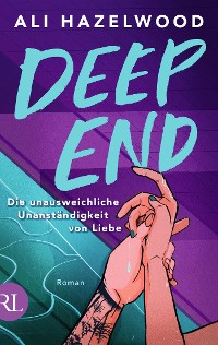 Cover Deep End – Die unausweichliche Unanständigkeit von Liebe