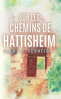 Cover Sur les chemins de Hattisheim